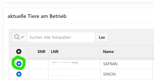  Klicken Sie auf Tierliste im Navigationsmenü. Es öffnet sich eine neue Ansicht. Laden Sie eine Tierliste und klicken Sie auf das Plussymbol neben einem Tier um einen neuen Antrag zu erfassen. 